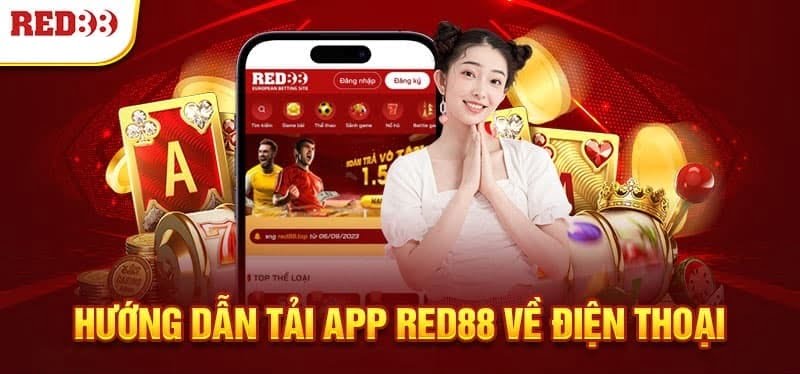 Giới thiệu App Red88 mới trên hệ điều hành Android